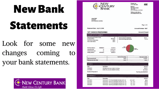 New Bank Statements. Look for some new changes coming to your bank statements with New Century Bank.